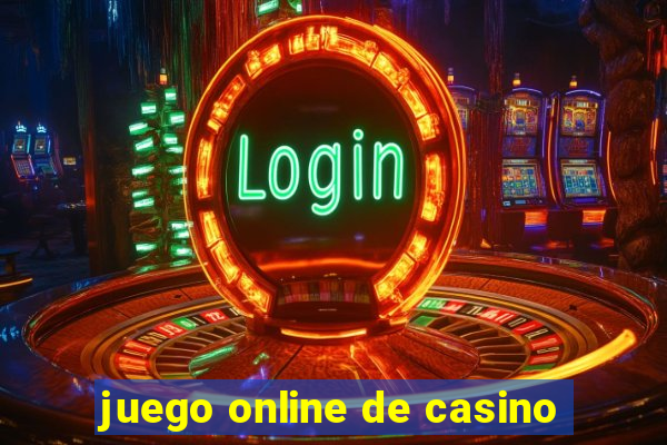 juego online de casino