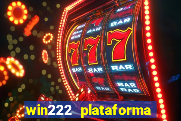 win222 plataforma de jogos