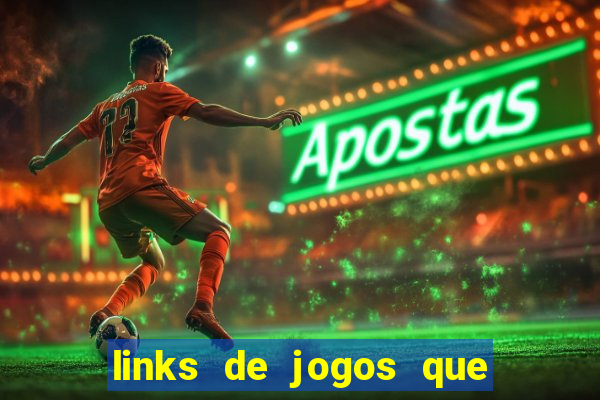 links de jogos que ganha dinheiro