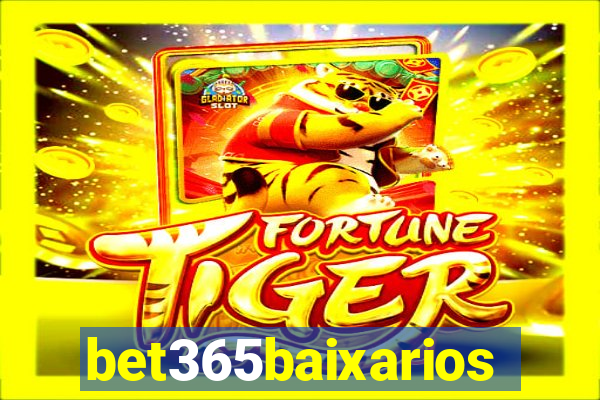 bet365baixarios