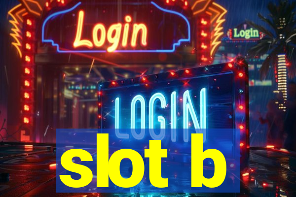 slot b