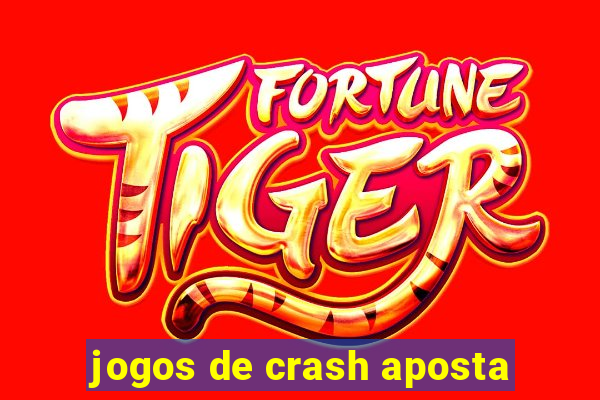 jogos de crash aposta