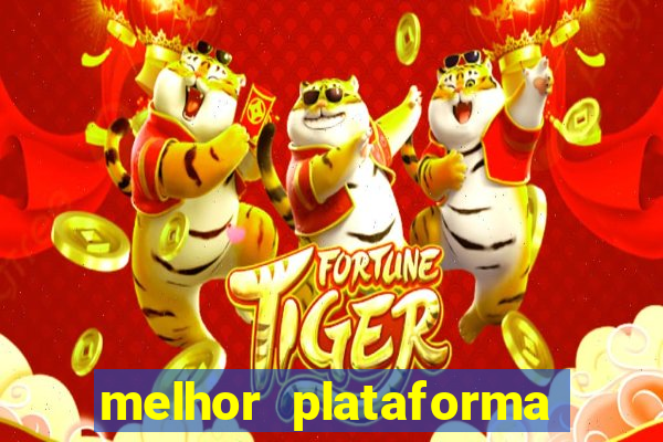 melhor plataforma para jogar tiger fortune