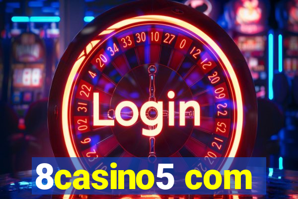 8casino5 com