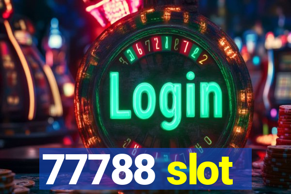 77788 slot