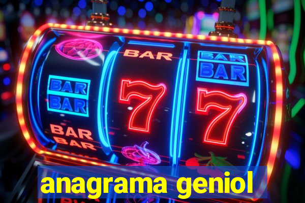 anagrama geniol