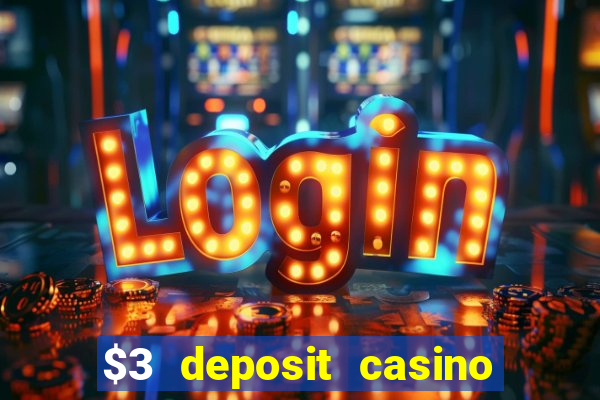 $3 deposit casino nz 2022