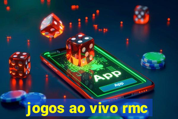 jogos ao vivo rmc