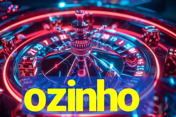 ozinho