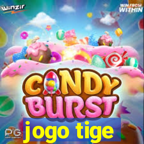 jogo tige