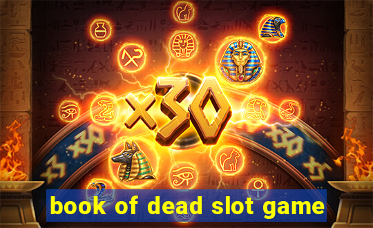 book of dead slot game