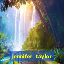 jennifer taylor paul taylor