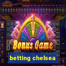 betting chelsea