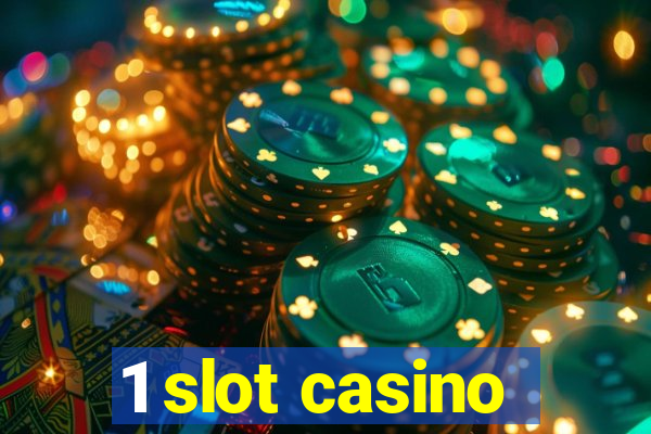 1 slot casino