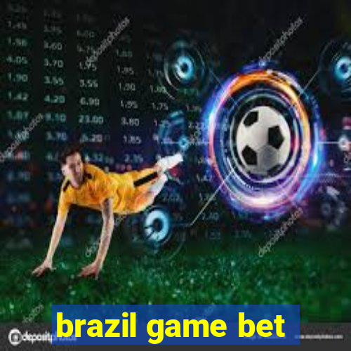 brazil game bet