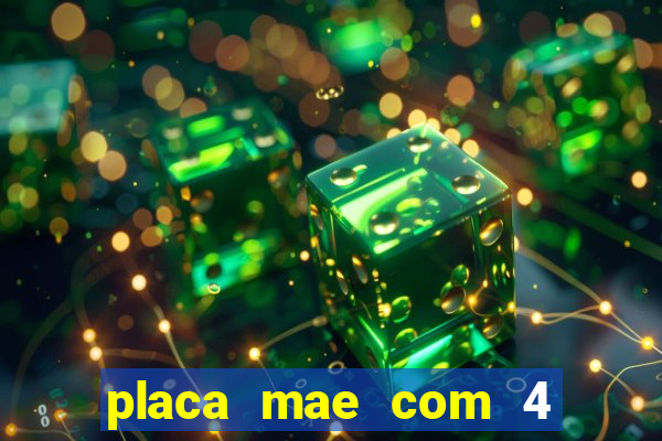 placa mae com 4 slot de memoria