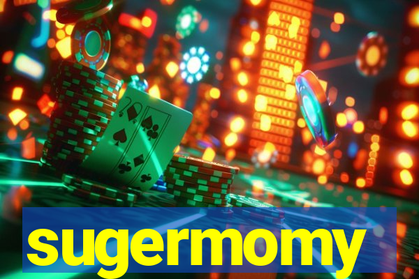 sugermomy