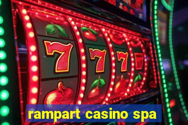 rampart casino spa