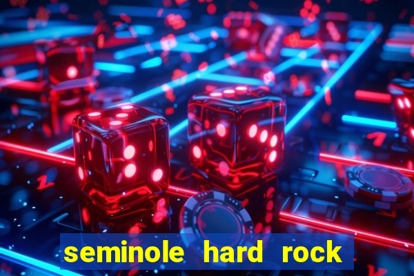 seminole hard rock hotel & casino miami