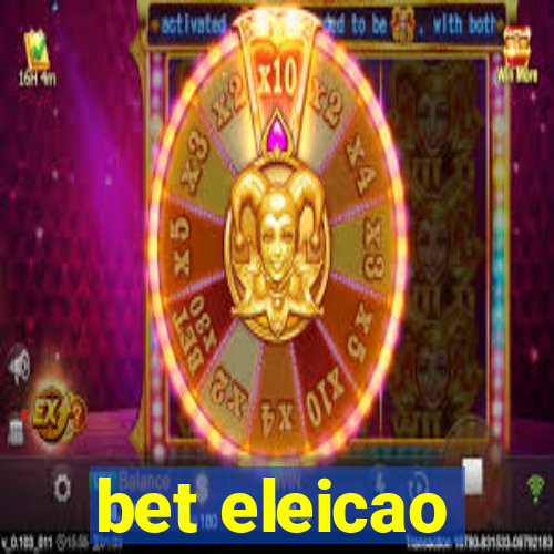 bet eleicao