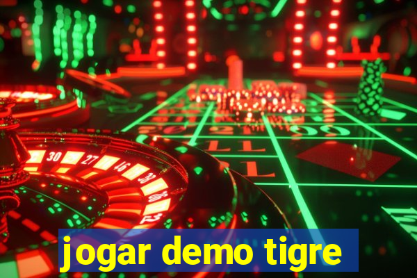 jogar demo tigre