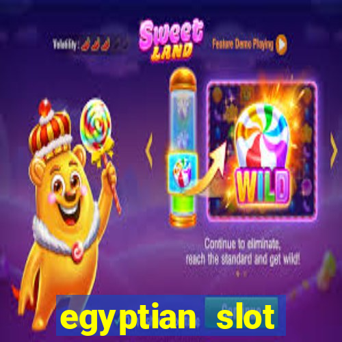 egyptian slot machine games