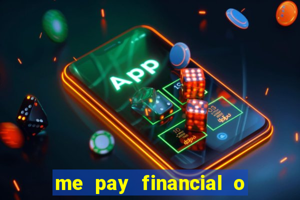 me pay financial o que é