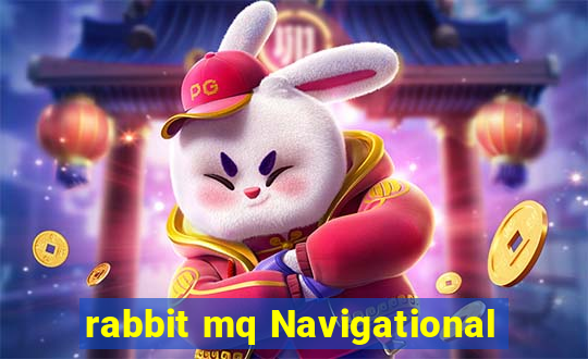 rabbit mq Navigational