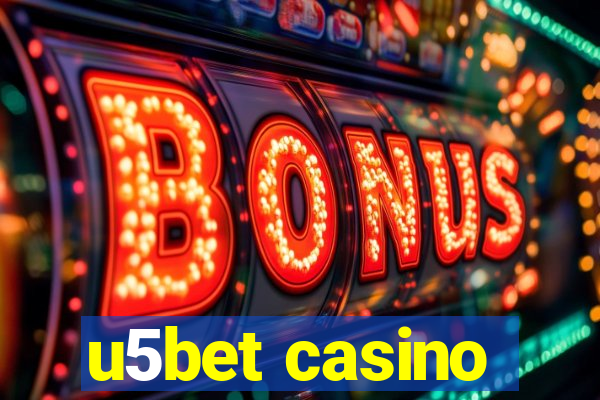 u5bet casino