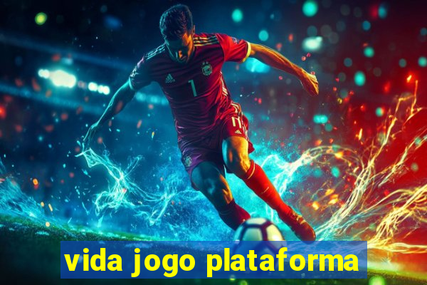 vida jogo plataforma