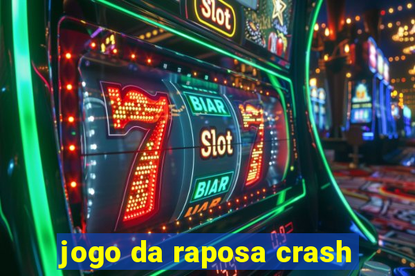 jogo da raposa crash