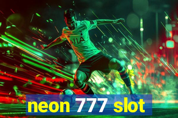 neon 777 slot