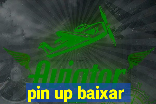 pin up baixar