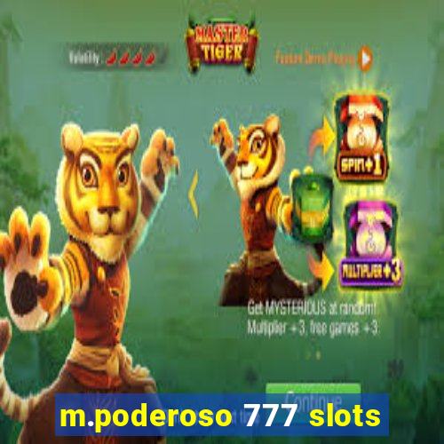 m.poderoso 777 slots