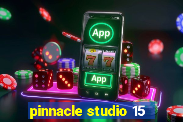 pinnacle studio 15