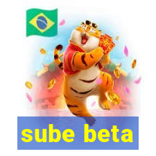 sube beta