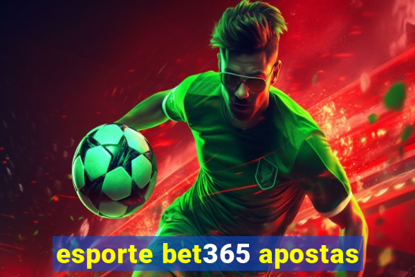 esporte bet365 apostas