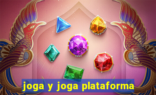 joga y joga plataforma