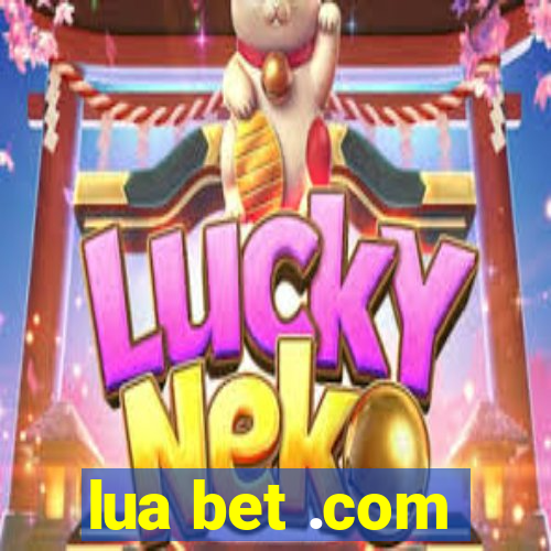 lua bet .com