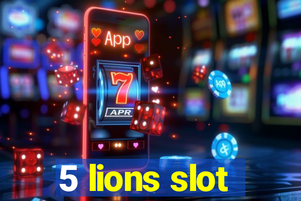 5 lions slot