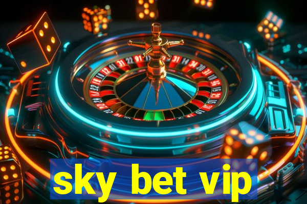 sky bet vip