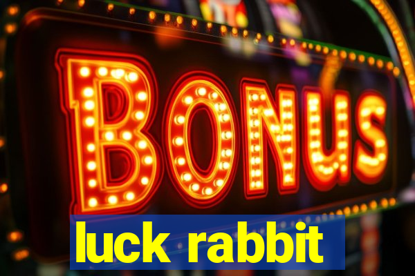 luck rabbit