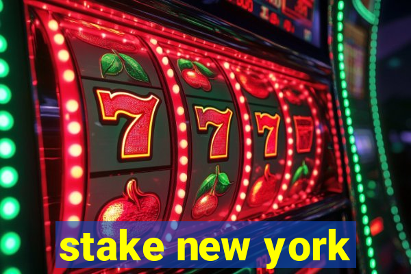 stake new york