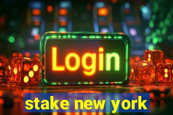 stake new york