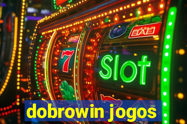 dobrowin jogos