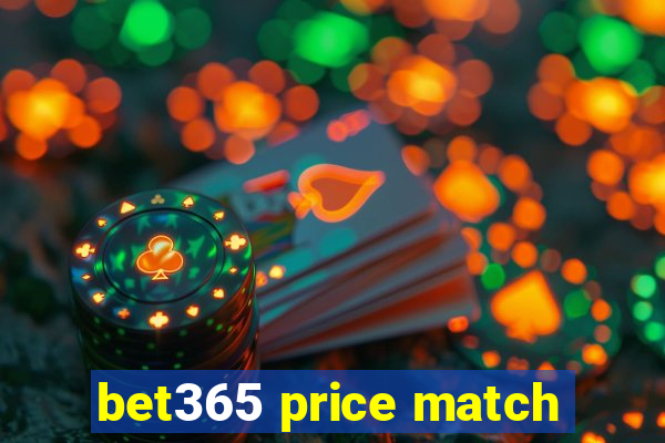 bet365 price match