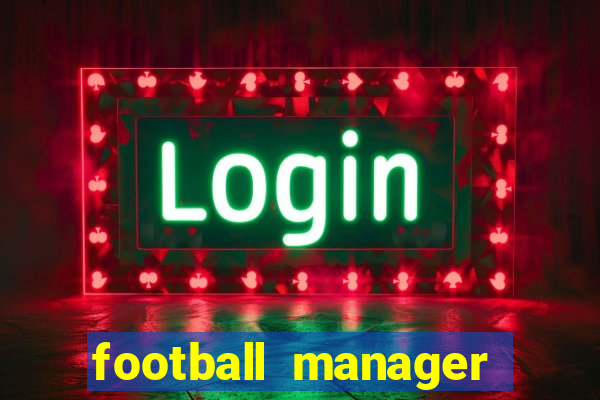 football manager 2023 crack