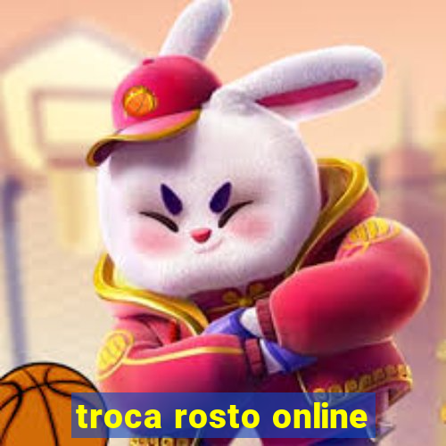 troca rosto online