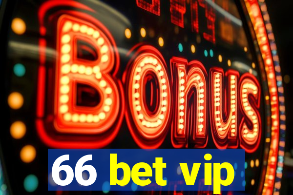 66 bet vip