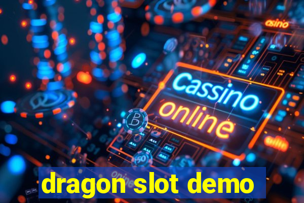 dragon slot demo